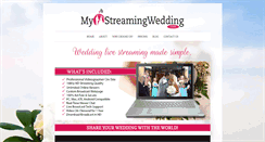 Desktop Screenshot of mystreamingwedding.com